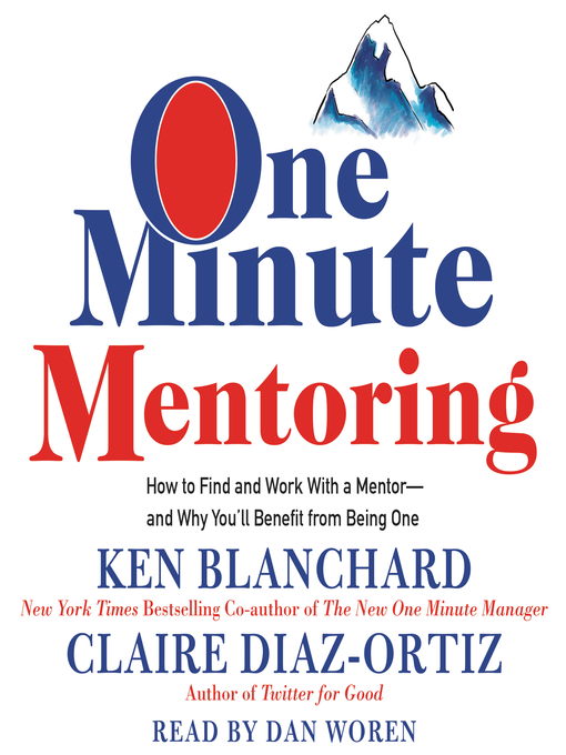 Title details for One Minute Mentoring by Ken Blanchard - Available